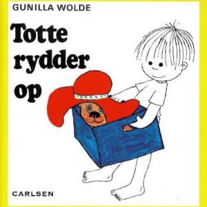 Totte Rydder Op (3) - Gunilla Wolde - Bog
