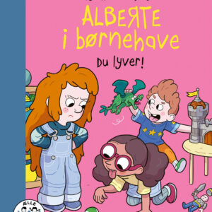 Alberte I Børnehave - Du Lyver! - Line Kyed Knudsen - Bog